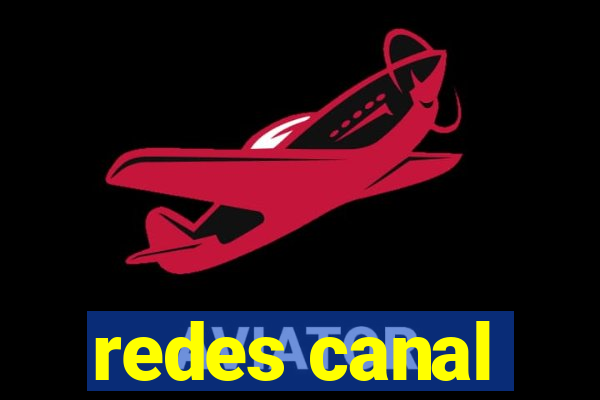 redes canal